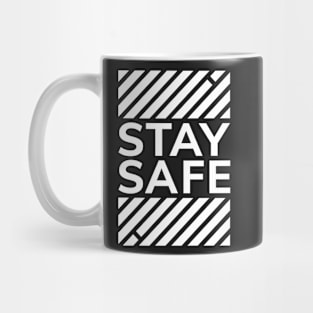 STAY SAFE Mug